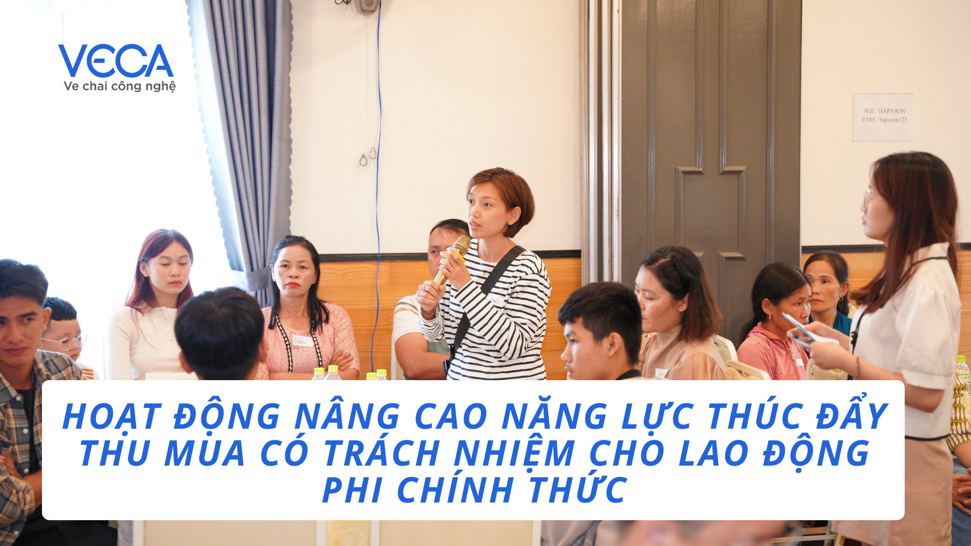 HOẠT ĐỘNG NÂNG CAO NĂNG LỰC THÚC ĐẨY THU MUA CÓ TRÁCH NHIỆM CHO LAO ĐỘNG PHI CHÍNH THỨC