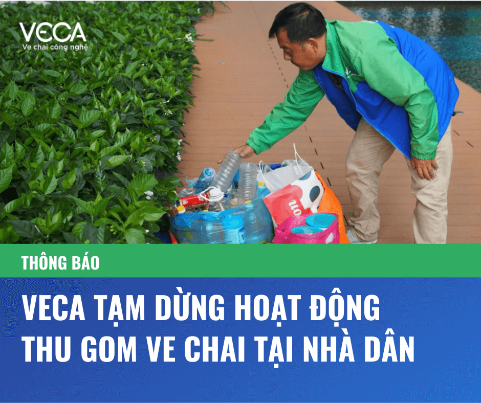 VECA thông báo dừng hoạt động thu gom ve chai tại nhà dân